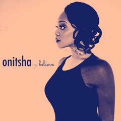Onitsha -  I Believe
