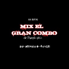 (88 BPM) EL MENU - EL GRAN COMBO (DJ RENZITO STYLE)
