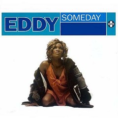 Eddy - Someday