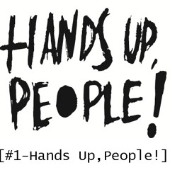 Hands Up, People!