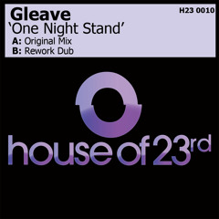 H23010 - Gleave - One Night Stand (Rework Dub) (clip)