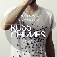 Per Byhring - Ettertid (Russ Chimes Remix)