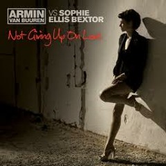 Armin Van Buuren vs Sophie Ellis-Bextor - Not Giving Up On Love - (Dash Berlin mix)
