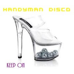 Handyman Disco- Keep On