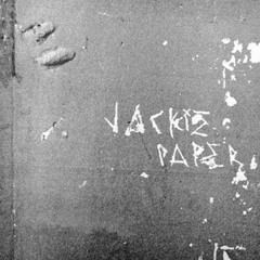 Jackie Paper - Untitled Excerpt from Songs For Drawing Daggers