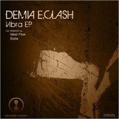 Demia E.Clash - Vibra (Ideal Flow Remix) [Gynoid Audio]