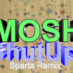 Smosh Shut Up Sparta Remix V3 (I swear I'm about to delete this)