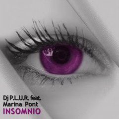 Dj P.L.U.R. feat. Marina Pont - Insomnio (Original Mix)