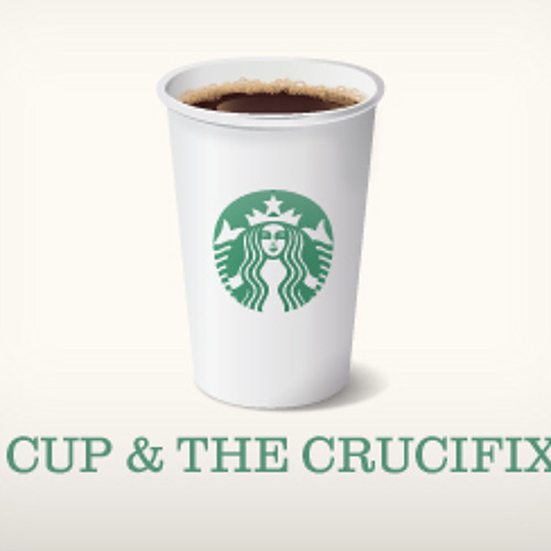 The Cup and The Crucifixion