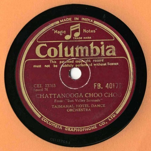 Chattanooga Choo Choo by THE  TAJMAHAL HOTEL DANCE ORCHESTRA