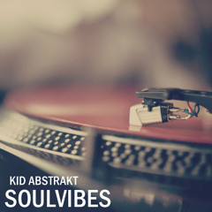 Kid Abstrakt - SoulVibes