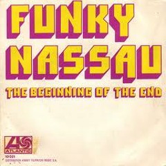 Funky Nassau- Beginning Of The End (CF Grand Wizard Edit)
