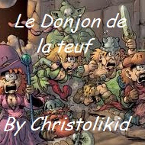 Le Donjon de la Teuf