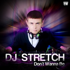 DJ Stretch - Don't Wanna Be (Radio Edit) [Buy Extended On Beatport]