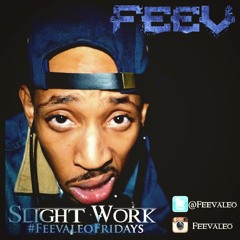 Slight Work x FVLO