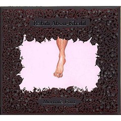 02. Morton's Foot - Rabih Abou Khalil