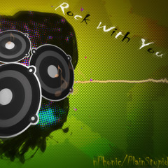 Rock With You