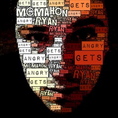 Ryan McMahon Gets Angry #3 - Hey Asshole, You're My Neighbour?