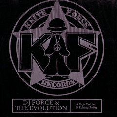 DJ Force & Evolution - High on life