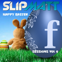 Slipmatt - Facebook Sessions Vol 6 06-04-2012