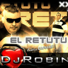 EL RETUTU - ACERCATE BANDIDA - DJ ROBIN