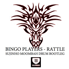 Bingo Players - Rattle - Sujinho (NOSSA) Moombah drum bootleg :W/ DLINK)
