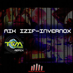 Mik izif - Invernox (Tom Bypass Remix) ////// NOW  ON BEATPORT ////// Decibel Vibes Records