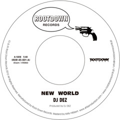 DJ Dez / New World c/w Brain