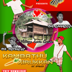 Kambathu Kirukkan - Mr.Carrotz & Mr.Monkeyz