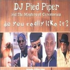 DJ Pied Piper - Do You Really Like It (McLaz 'How U Like My Style' Remix)
