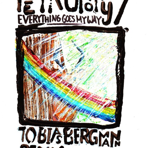 Everything Goes My Way (Tobias Bergmann Remix)