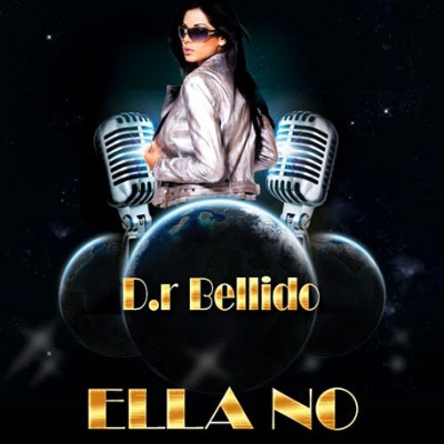 Dr Bellido - Ella no volvera (Latin extended club mix By Djpp)