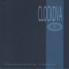 Clock DVA - Transitional Voices