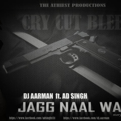 Jagg Naal Wairr  AD SINGH ft. DJ AARMAN (full song)
