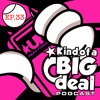 Urban Fusion presents Kind Of A BIG Deal Episode.33 (Clean)