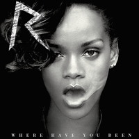 Rihanna - Where Have You Been (Hardwell Remix)