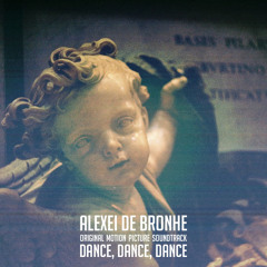 7 Alexei De Bronhe - HIT CANDY (from OST ''Dance,Dance,Dance'' dir. Natali Fi)