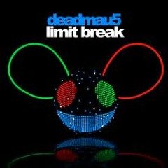 Limit Break deadmau5