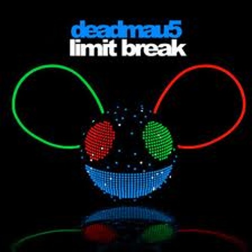 Limit Break deadmau5
