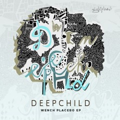 Deepchild - Wench Placebo (Brauns 6am mix) 128k