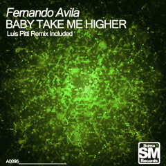 Fernando Avila - Baby take me higher(Original Mijon Mix)