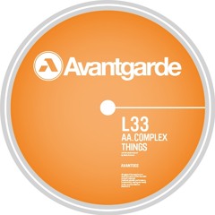 L 33 - Complex Things (AVANT002AA) OUT NOW
