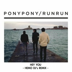 Pony Pony Run Run - Hey You (HEMO Dj's remix)