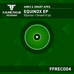 Amex & Smart Apes - EQuinox (Original Mix)