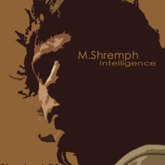 M.Shremph shortcut 01 - Intelligence