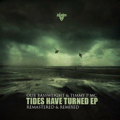 Olie Bassweight & Timmy Porter - Tides have turned