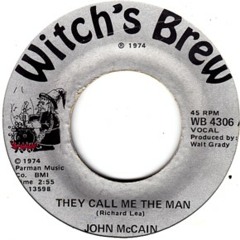 John McCain They Call Me The Man
