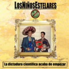 Los Niños Estelares - La dictadura científica acaba de empezar