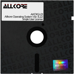 AKDIGI-01 - Allkore Operating System Ver. 6​.​22 (Full Album Fade)