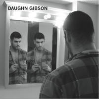 Daughn Gibson - In The Beginning